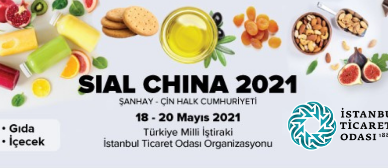 İstanbul Ticaret Odasından SIAL China 2021’e davet