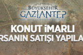 Gaziantep Büyükşehir Belediyesi tarafından konut imarlı 4 adet arsanın satış ihalesi yapılacak