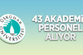 Üsküdar Üniversitesi 43 akademik personel alacak