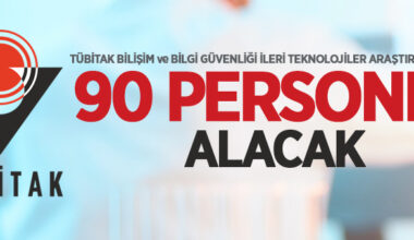 TÜBİTAK Türkiye Bilimsel ve Teknolojik Araştırma Kurumu 90 personel alacak