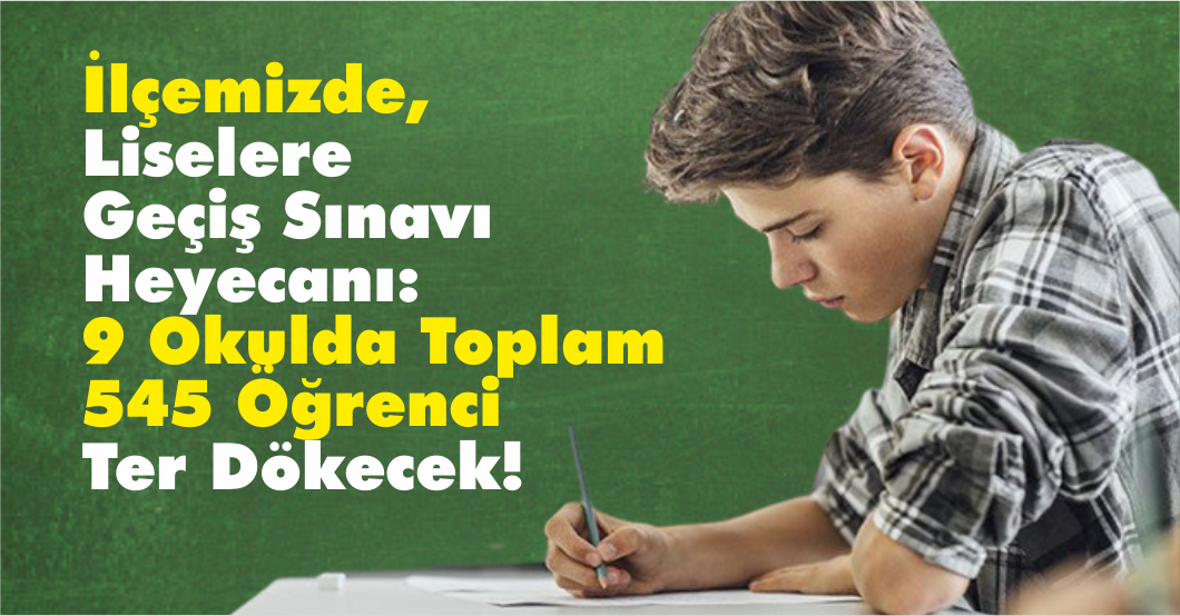 Yerköy ilçemizde bulunan 9 okulda toplam 545 öğrenci, hayallerindeki liseye