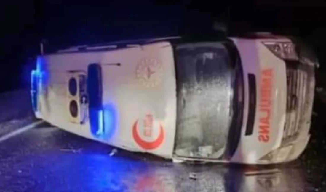 Yağışlı Hava Koşulları Yozgat'ta Ambulans Kazasına Neden Oldu: Sarıkaya’dan Şehir