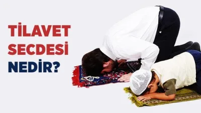 Tilavet Secdesi: Şafi Mezhebine Göre Sünnet Olarak Kabul Ediliyor
İslam'da, Kur'an-ı