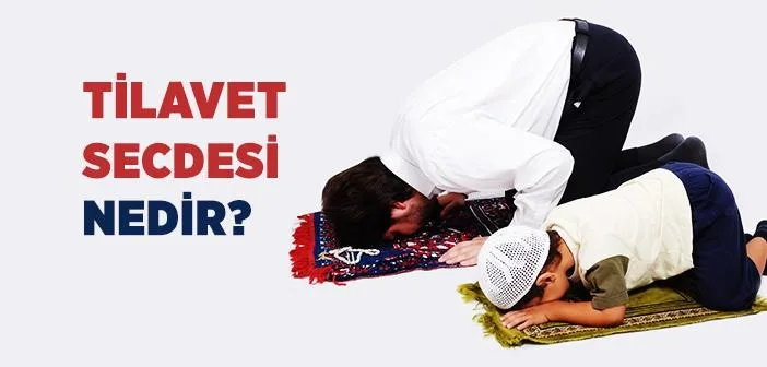 Tilavet Secdesi: Şafi Mezhebine Göre Sünnet Olarak Kabul Ediliyor
İslam'da, Kur'an-ı