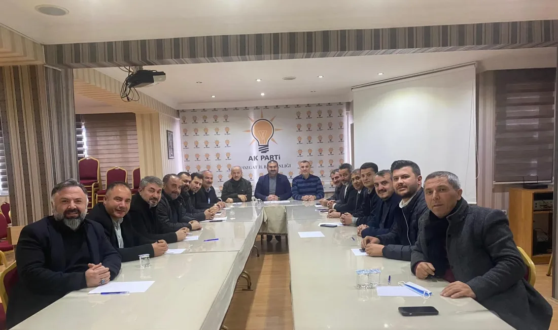 AK Parti Yozgat İl Başkanlığı, ilçe teşkilatlarıyla düzenlediği toplantıda parti