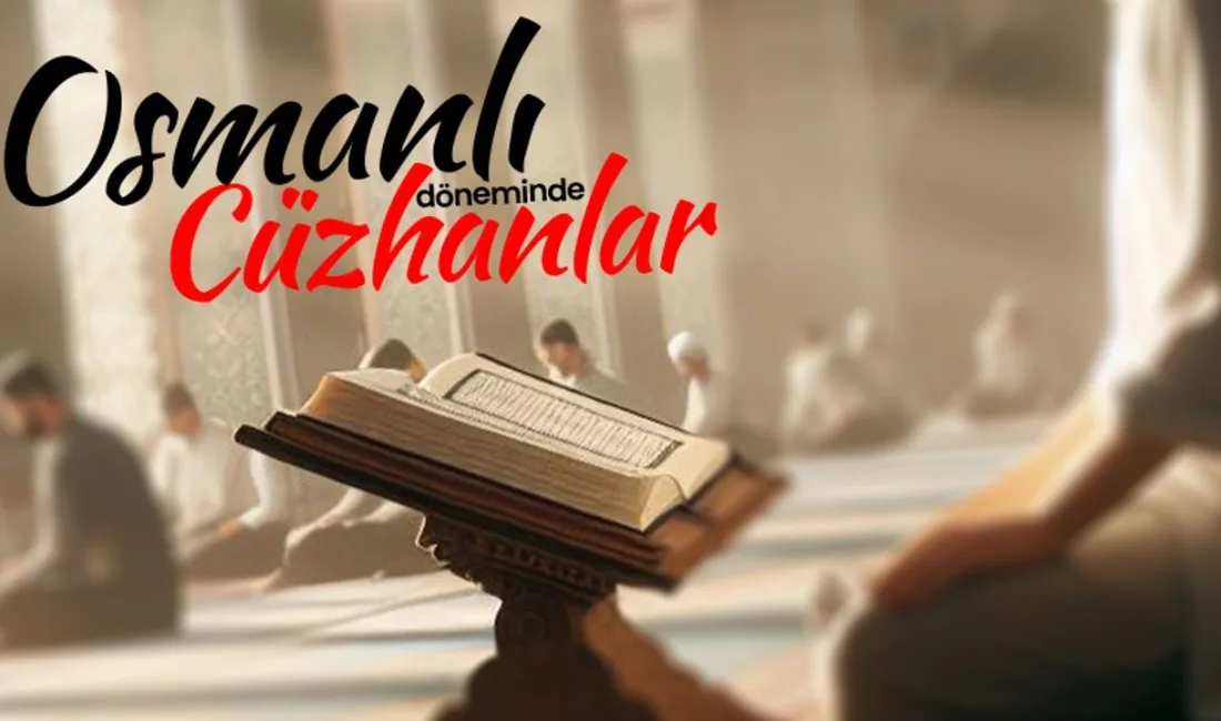 Osmanlı camilerinde cüzhanlar, Kur’ân-ı Kerîm’in düzenli olarak okunması ve hatim