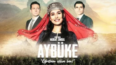 Gerçek bir hayat hikayesinden uyarlanan "Aybüke: Öğretmen Oldum Ben!" filmi,
