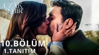 Uzak Şehir dizisinin 10. bölüm fragmanı heyecanla bekleniyor! Yeni bölümde