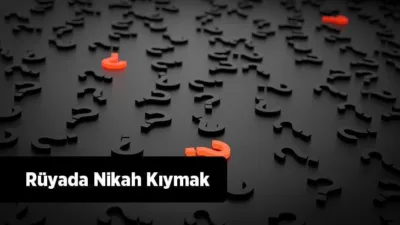 Rüya Tabirleri, Rüyada Nikah Kıymak Ne Anlama Gelir? İşte Detaylı Anlamı Rüyalar, bilinçaltımızın bize gösterdiği kısa süreli uyku hali durumudur. Rüyalar,