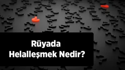 Pek çok insan yaşamının bir döneminde mutlaka helallik ister. Bu