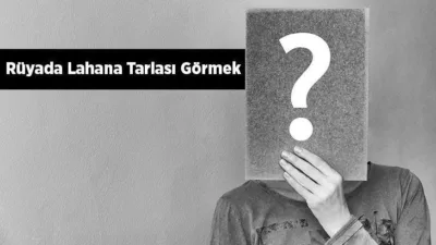 Rüya Tabirleri, Rüyada Lahana Tarlası Görmek Ne Anlama Gelir? İşte Detaylı Anlamı En sağlıklı bitkisel kaynaklar arasında lahana gelir. Ayrıca her mevsim