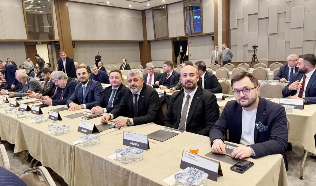 MÜSİAD İstişare Toplantısı Ankara’da Gerçekleşti: Erhan Uyar, Türkiye'nin Ekonomik Kalkınması