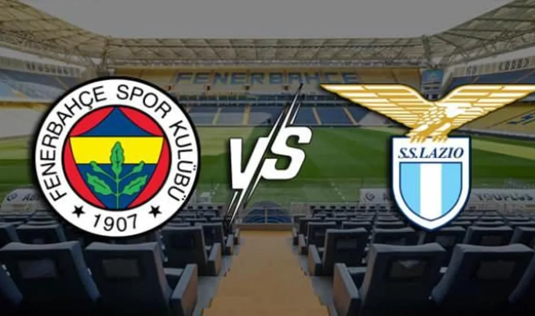 Fenerbahçe, yeni sezon öncesi son hazırlık maçında İtalyan ekibi Lazio’yu