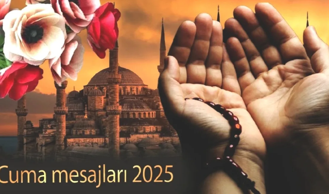 25 Temmuz 2025 Cuma günü için en güzel, resimli ve