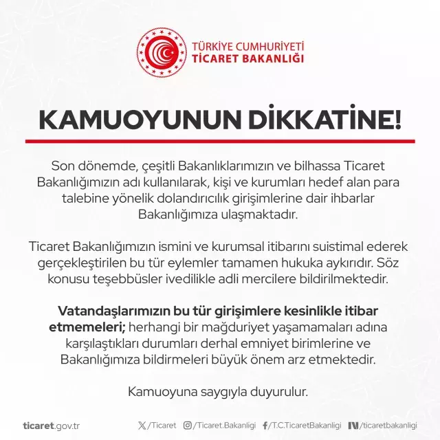 Ticaret Bakanlığı'ndan vatandaşlara dolandırıcılık uyarısı: İtibar etmeyin