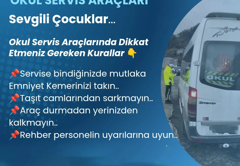 Yozgat Valiliği, okul servis araçlarında seyahat eden çocuklara ve velilere