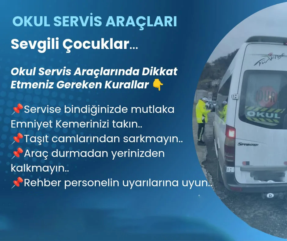 Yozgat Valiliği, okul servis araçlarında seyahat eden çocuklara ve velilere