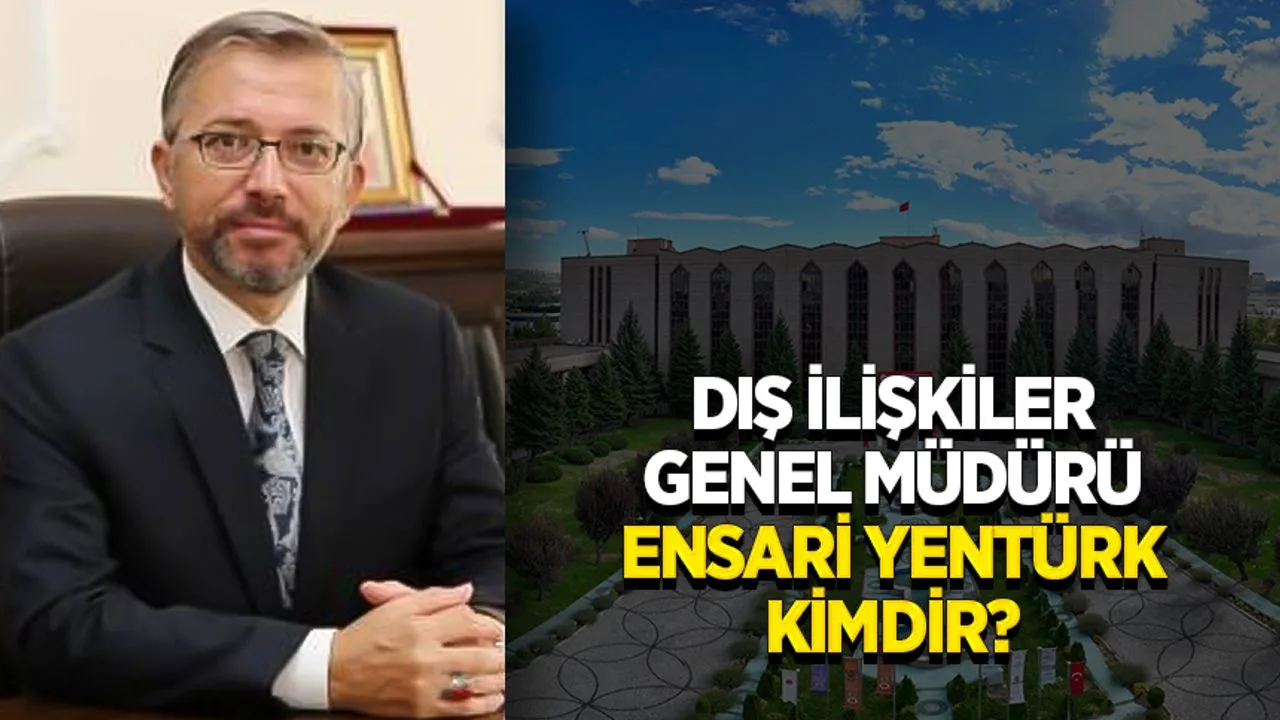 Diyanet İşleri Başkanlığı Dış İlişkiler Genel Müdürü Ensari Yentürk, İmam