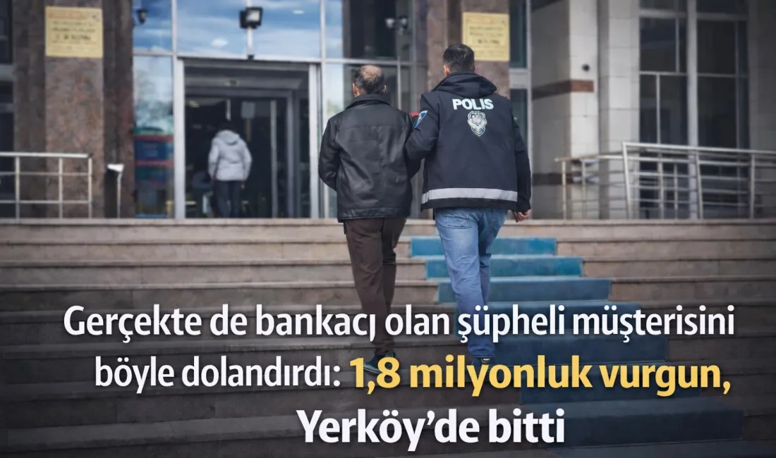 Burdur’un Yeşilova ilçesinde kendisini bankacı olarak tanıtıp yaklaşık 1 milyon