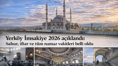 Yerköy ilçemiz için 19 Şubat–19 Mart 2026 tarihlerini kapsayan imsakiye
