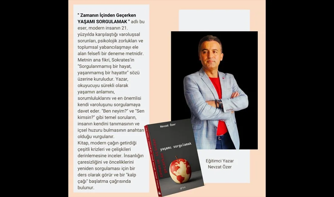 Psikolojik danışman ve yazar Nevzat Özer’in yeni eseri, modern insanın