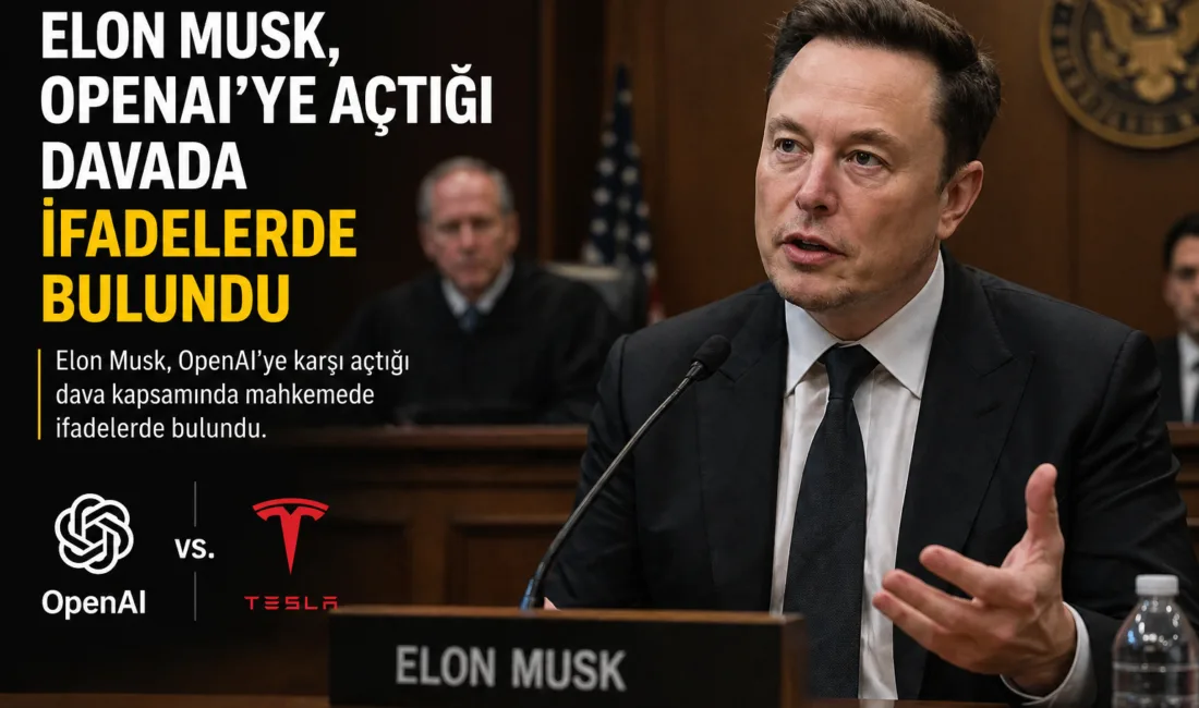 Elon Musk, yapay zeka şirketi OpenAI'ye karşı açtığı davada, şirketin