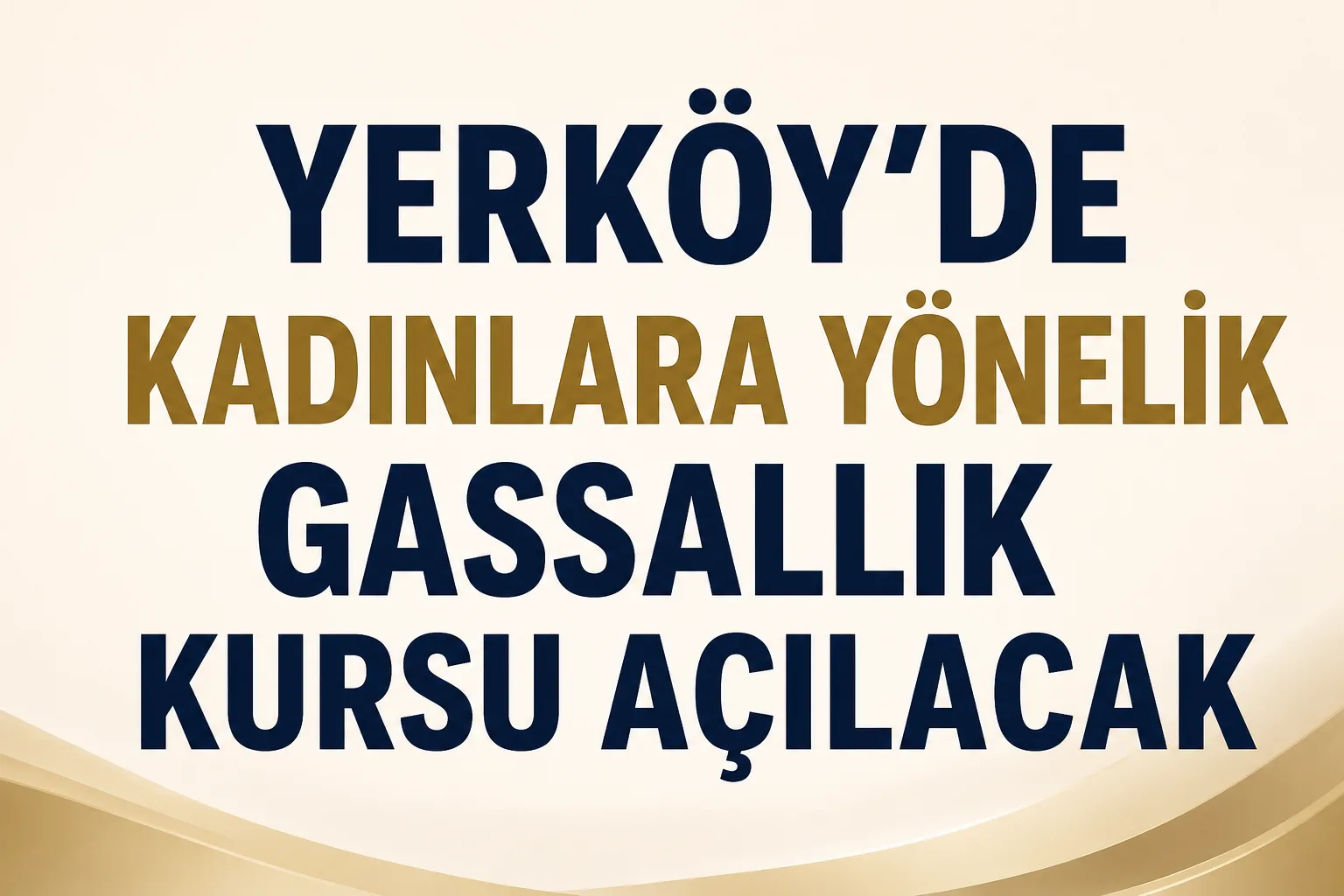 Yerköy Halk Eğitim Merkezi Müdürlüğü, kadınlara yönelik cenaze hizmetleri kursu