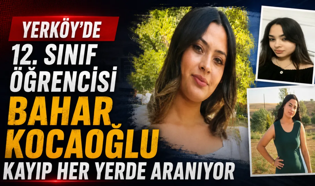 Yozgat’ın Yerköy ilçesinde yaşayan 12. sınıf öğrencisi Bahar Kocaoğlu, 16