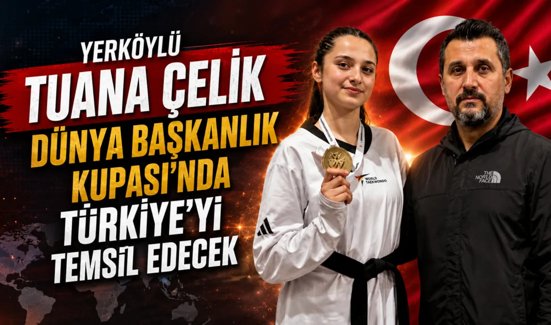 Yerköylü milli sporcu Tuana Çelik, Almanya'da düzenlenecek Dünya Başkanlık Kupası'nda