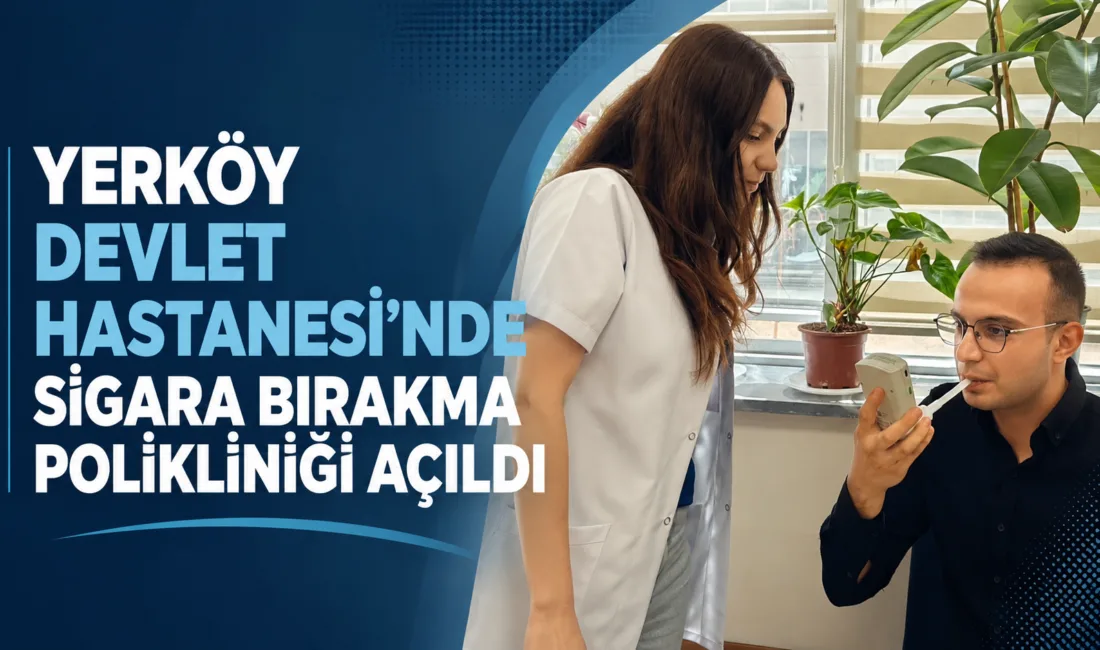 Yozgat'ın Yerköy ilçesinde sigarayı bırakmak isteyenler için Yerköy Devlet Hastanesi