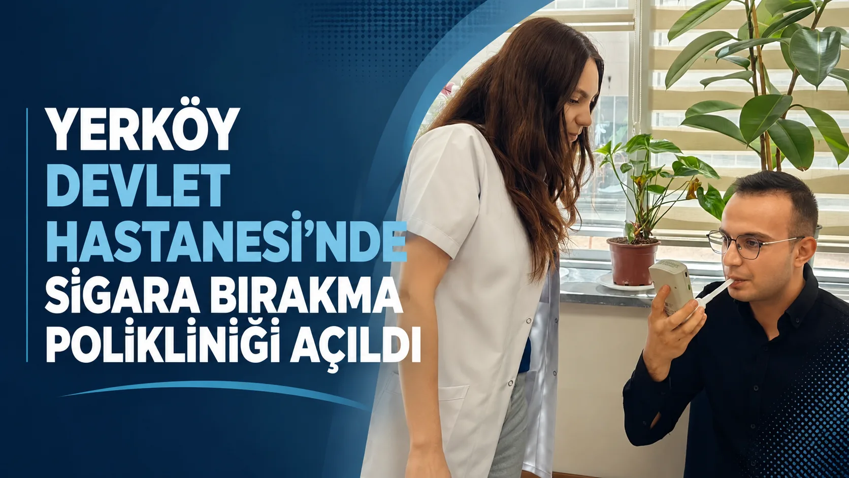 Yozgat'ın Yerköy ilçesinde sigarayı bırakmak isteyenler için Yerköy Devlet Hastanesi