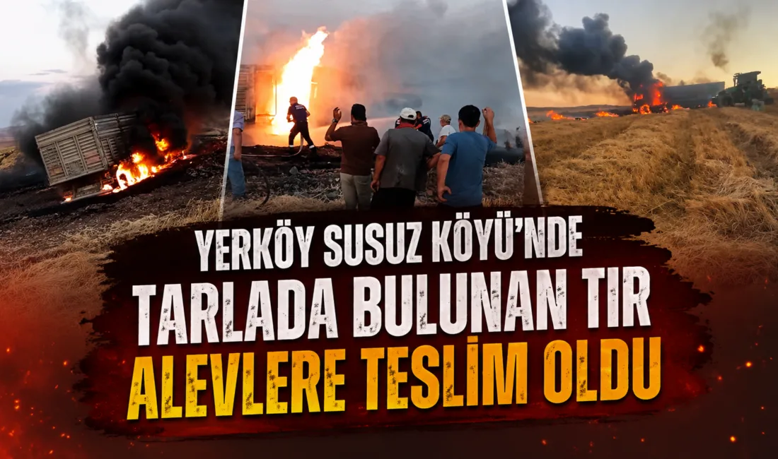 Yerköy’e bağlı Susuz köyünde tarlada bulunan bir tır, henüz bilinmeyen