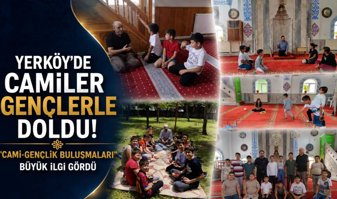 Yerköy İlçe Müftülüğü tarafından merkez ve köy camilerinde düzenlenen "Cami-Gençlik