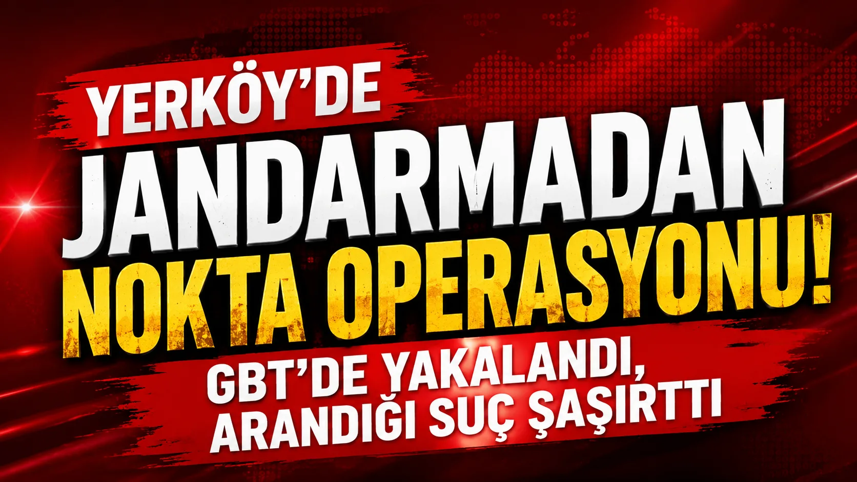 Yerköy'de Jandarmadan Nokta Operasyonu! GBT'de Yakalandı, Arandığı Suç Şaşırttı