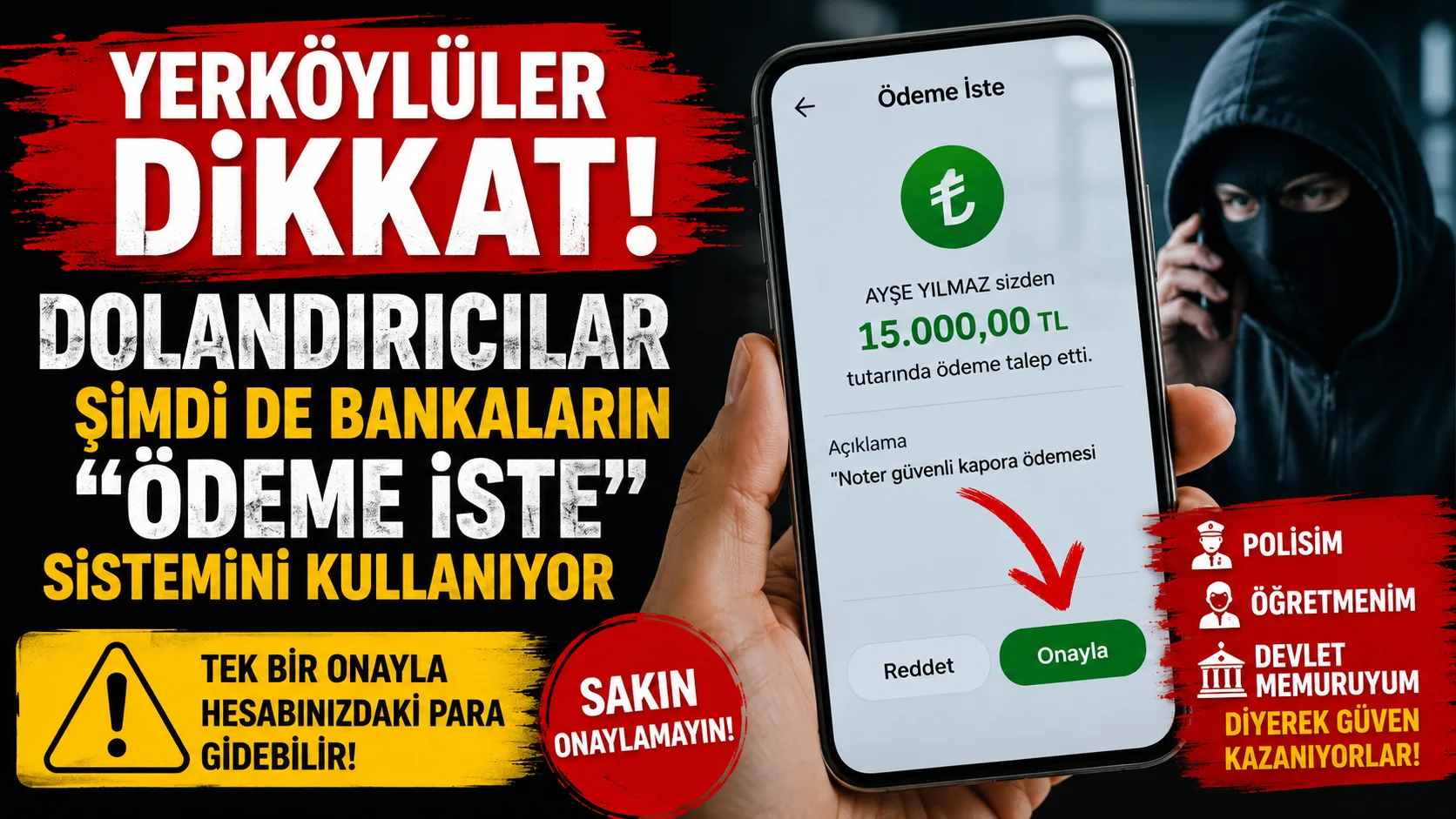 Dolandırıcılar, bankaların "Ödeme İste" özelliğini ve gerçekte bulunmayan "noter güvenli