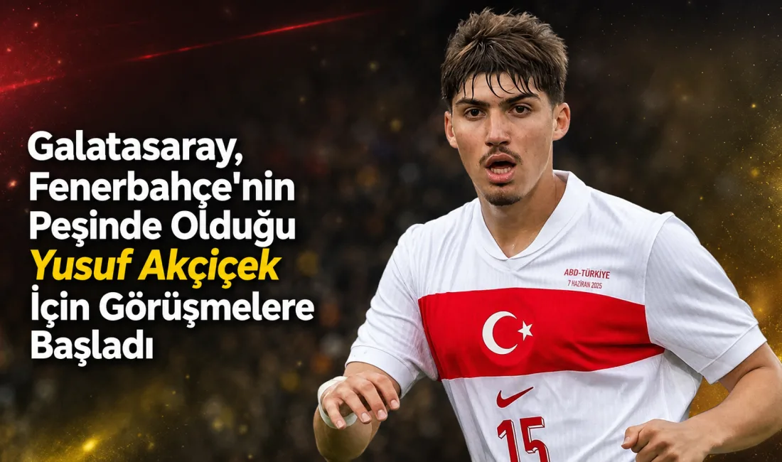 Galatasaray, Fenerbahçe'nin de ilgisini çeken 20 yaşındaki savunmacı Yusuf Akçiçek