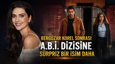 Bergüzar Korel, A.B.İ. dizisinin ikinci sezonunda yaşanan önemli kadro değişiklikleriyle
