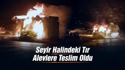 Yozgat-Çorum kara yolunun Alaca yakınlarında seyir hâlindeki bir tırda yangın