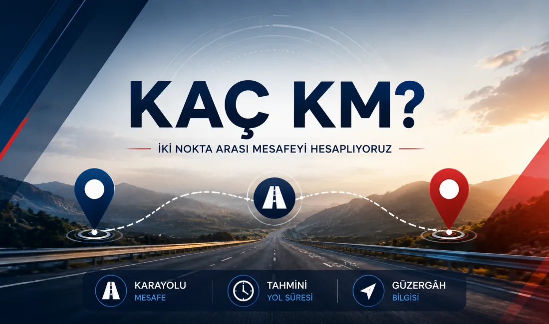 Yozgat’tan Antalya’ya kara yoluyla seyahat etmeyi planlayanlar, iki şehir arasındaki