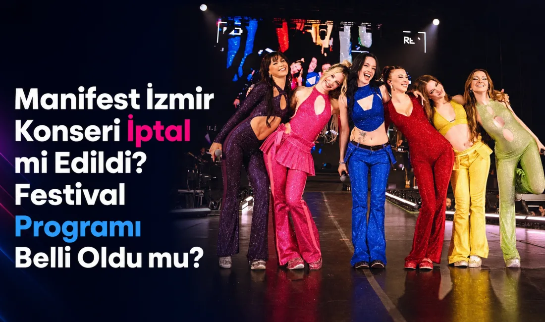 Manifest İzmir konseri iptal mi sorusu, festival öncesinde gündemin öne