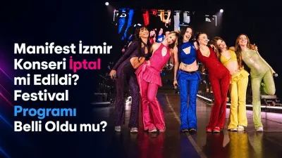 Manifest İzmir konseri iptal mi sorusu, festival öncesinde gündemin öne