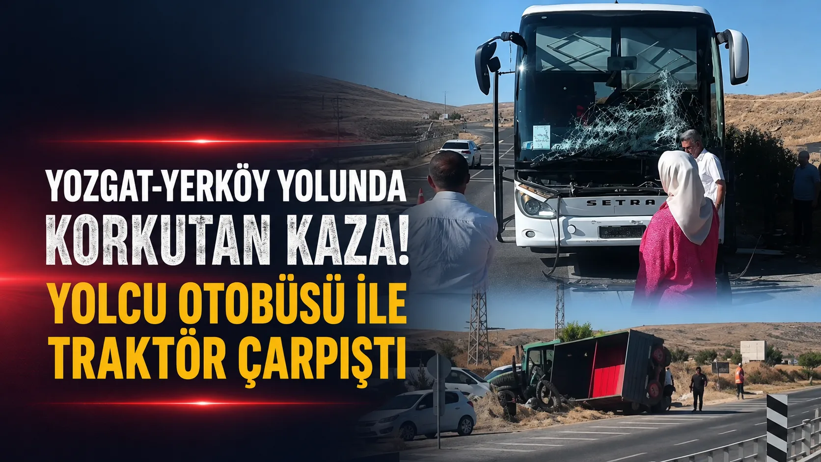 Yozgat-Yerköy kara yolunda Sarıhacılı mevkiinde meydana gelen trafik kazasında yolcu