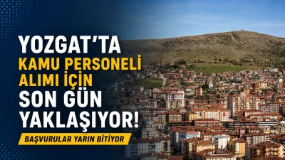 Yozgat’ta kamu personeli alımı bekleyen adayları ilgilendiren sözleşmeli personel ilanında