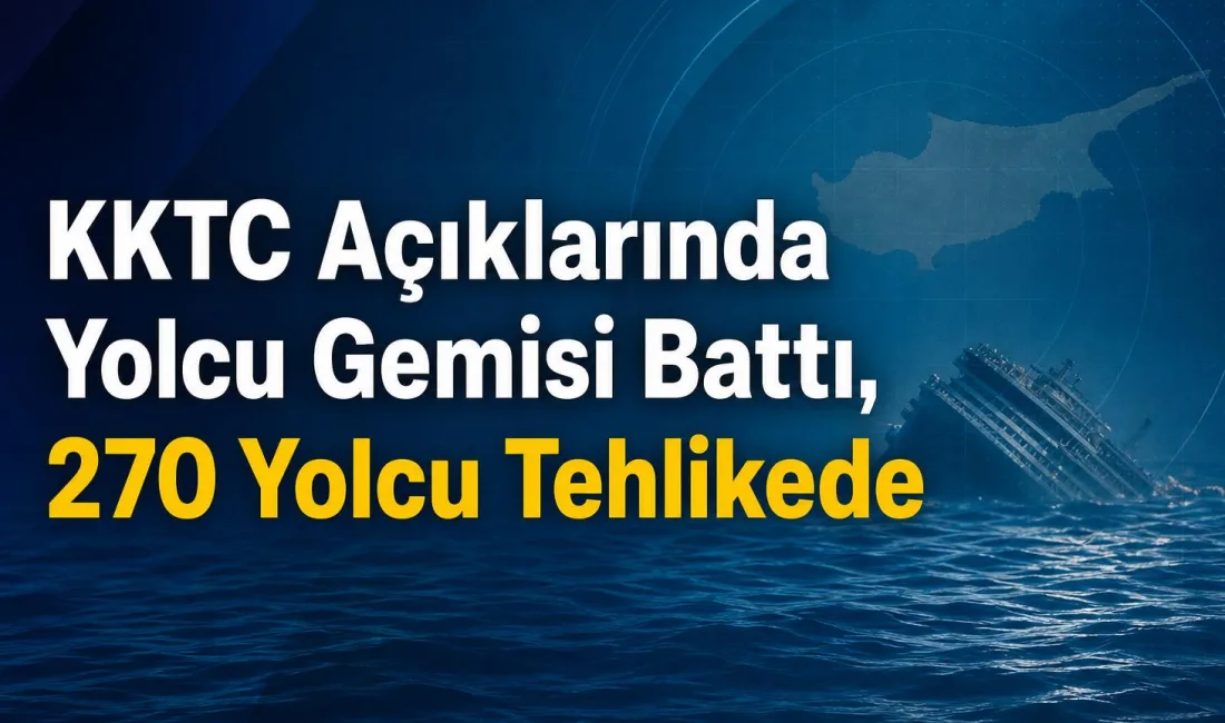 Kuzey Kıbrıs Türk Cumhuriyeti (KKTC) açıklarında bir yolcu gemisinin battığı