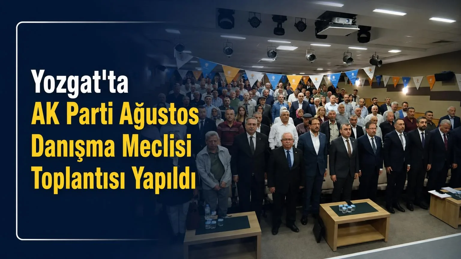 AK Parti Yozgat İl Başkanlığı, Ağustos Ayı Merkez İlçe Danışma