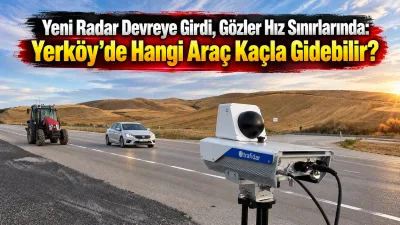 Yerköy’de yeni nesil mobil radarın kullanılmaya başlanmasının ardından araç türlerine