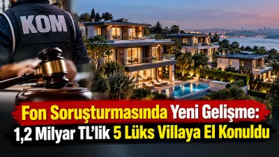 İstanbul’da yürütülen fon soruşturmasında mal varlıklarına yönelik dikkat çeken yeni