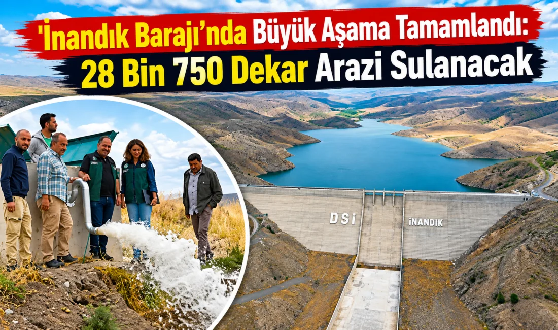 İnandık Barajı Sulaması Projesi’nde yürütülen imalat çalışmalarının tamamlanmasıyla önemli bir