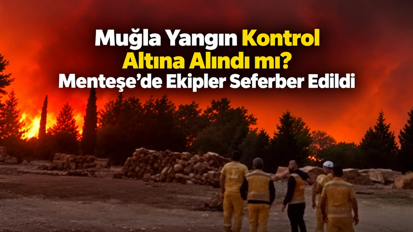Muğla’nın Menteşe ilçesinde ormanlık alanda çıkan yangına havadan ve karadan