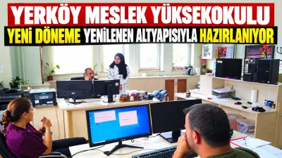 Yozgat Bozok Üniversitesi Yerköy Meslek Yüksekokulu’nda yeni eğitim-öğretim dönemi öncesinde